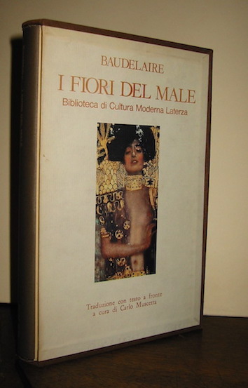 Charles Baudelaire I fiori del male. A cura di Carlo Muscetta 1984 Bari Laterza